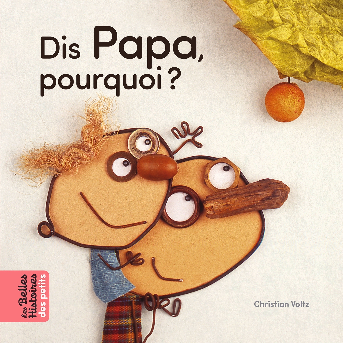 - DIS PAPA, POURQUOI ? - DIS PAPA, POURQUOI ?